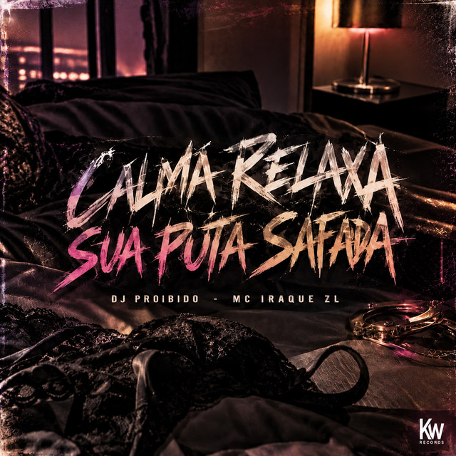 'Calma Relaxa Sua Puta Safada' cover art