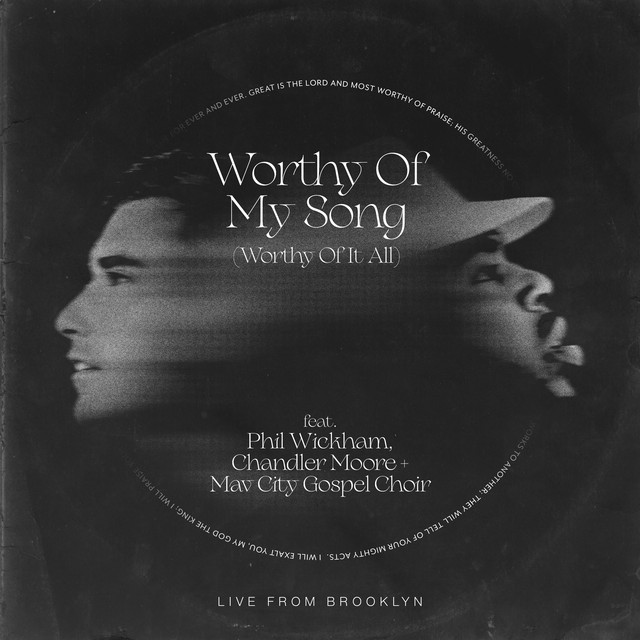 'Worthy of My Song (Worthy of It All)' cover art
