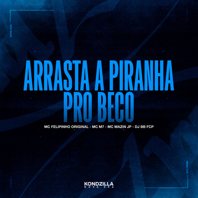 'Arrasta a Piranha Pro Beco' cover art