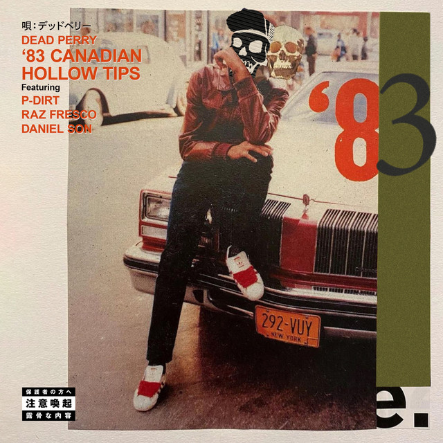 ''83 Canadian Hollow Tips (feat. P-Dirt, Raz Fresco & Daniel Son)' cover art