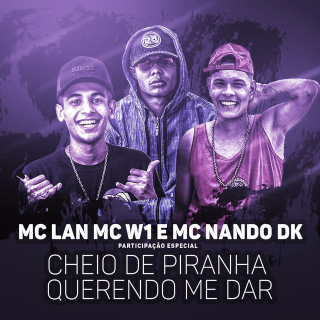 'Cheio de piranha querendo me dar (Participação especial de MC W1 e MC Nando DK)' cover art