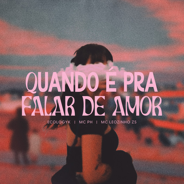 'Quando É pra Falar de Amor' cover art