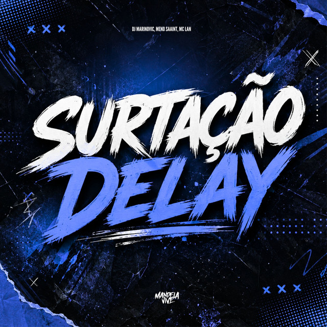 'Surtação Delay' cover art