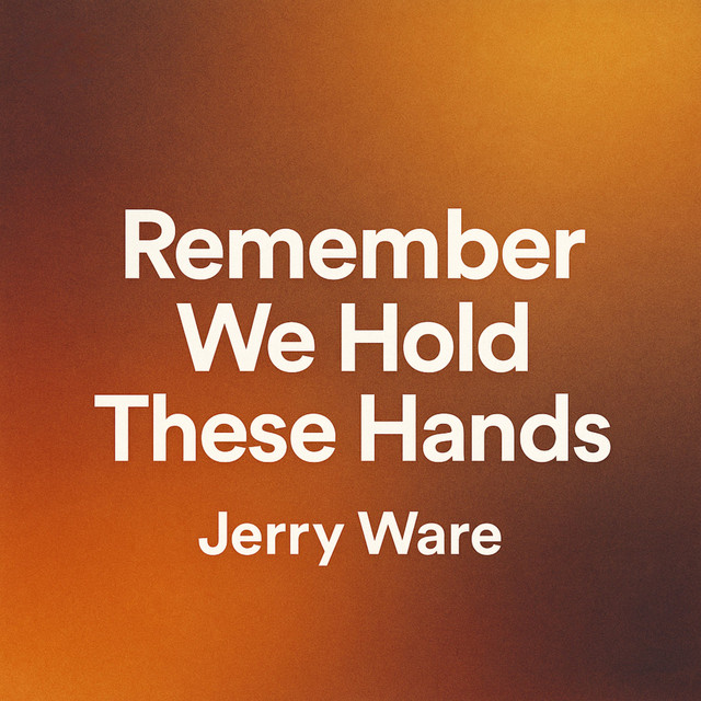 'Remember We Hold These Hands' cover art