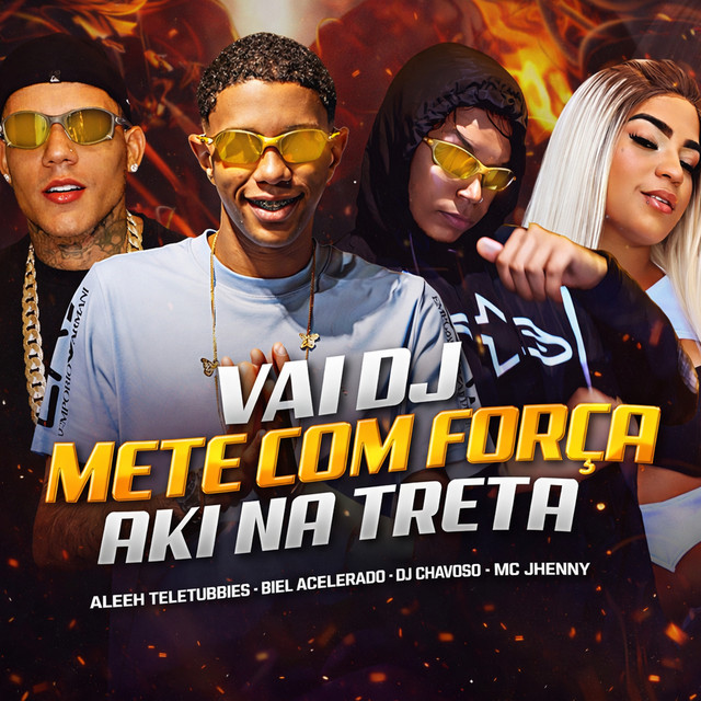 'Vai Dj Mete Com Força Aki na Treta' cover art