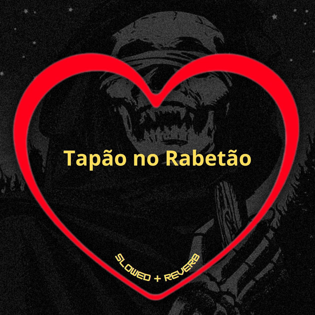 'Tapão no Rabetão (Slowed + Reverb)' cover art