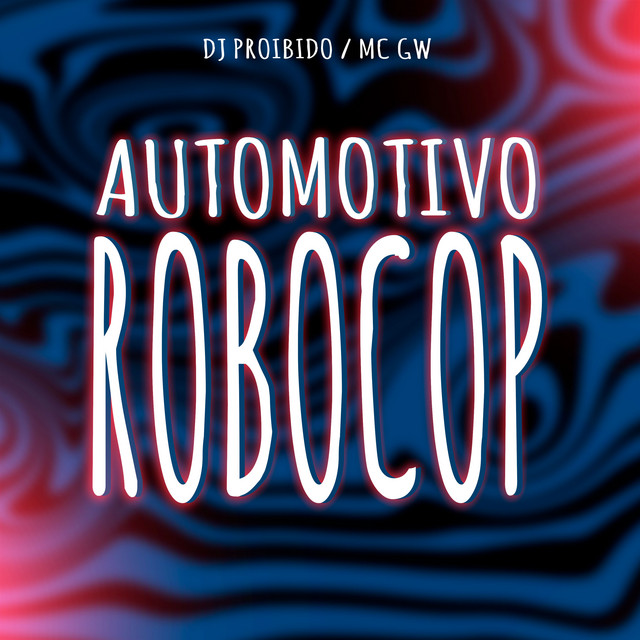 'Automotivo Robocop' cover art