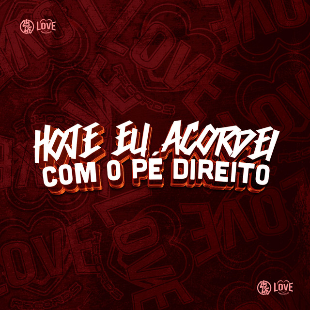 'Hoje Eu Acordei Com o Pé Direito' cover art