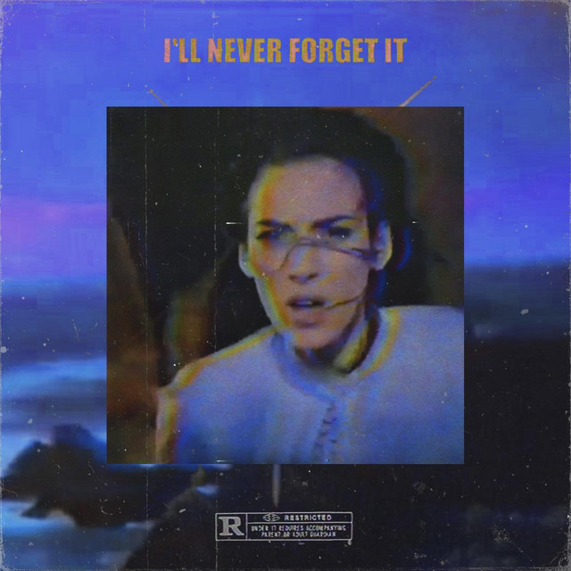 'I'LL NEVER FORGET IT' cover art