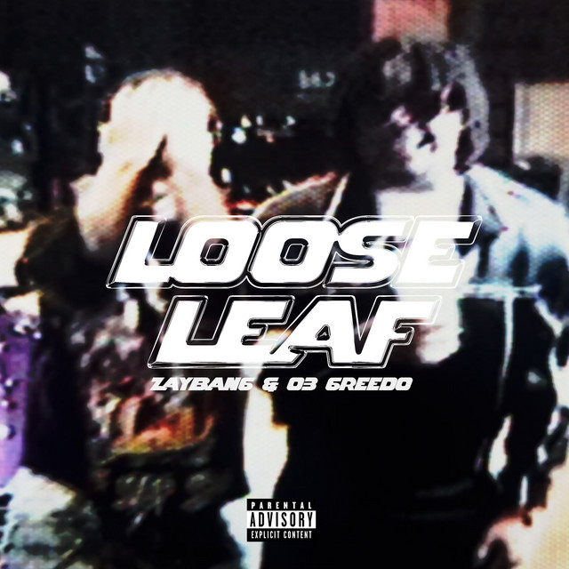 'Loose Leaf (feat. 03 Greedo)' cover art
