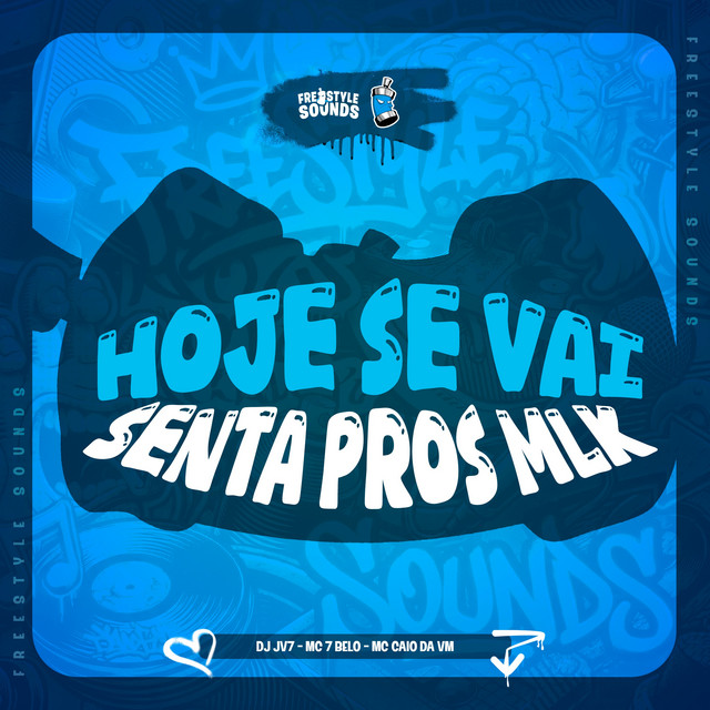 'Hoje Se Vai Senta Pros Mlk' cover art