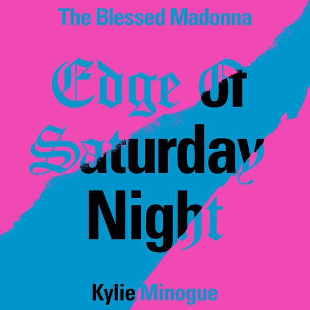 'Edge of Saturday Night (feat. Kylie Minogue) [Hannah Holland Remix]' cover art