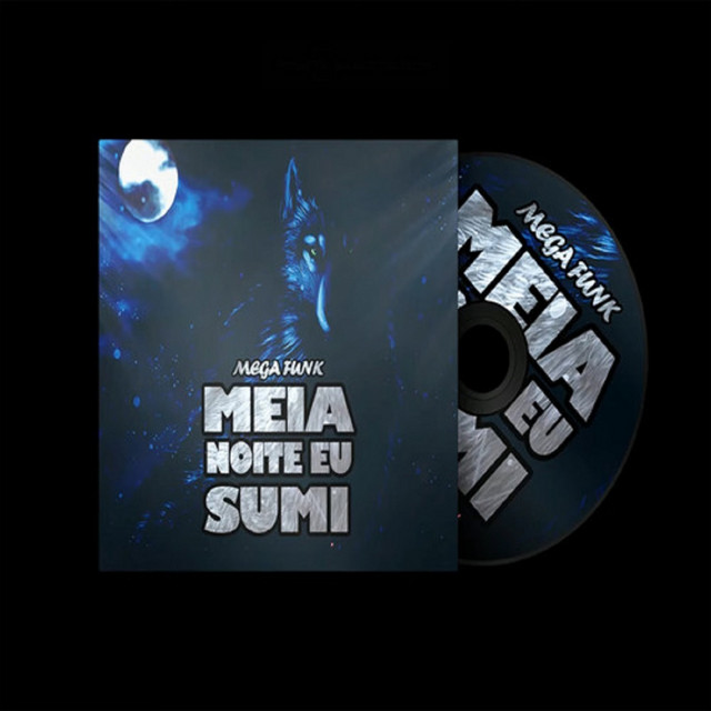 'MEGA FUNK MEIA NOITE EU SUMI' cover art