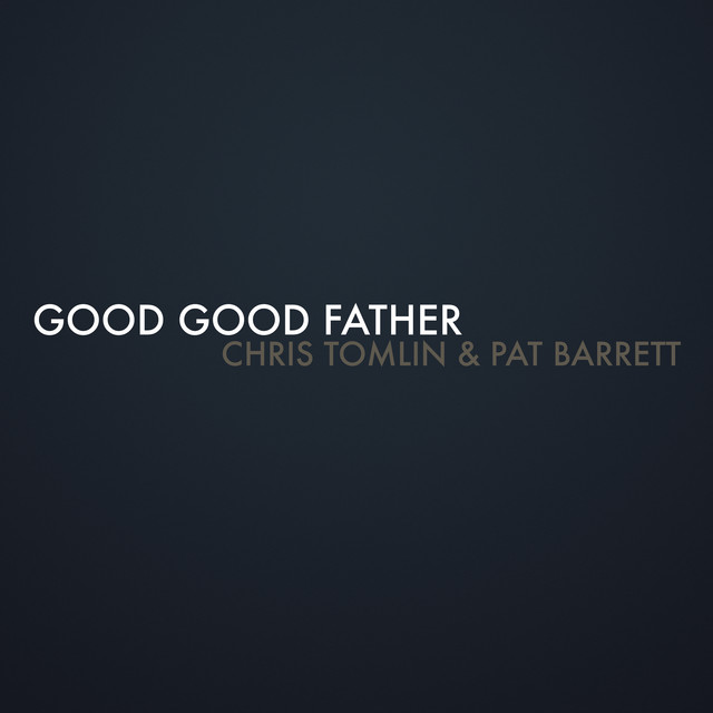 'Good Good Father' cover art