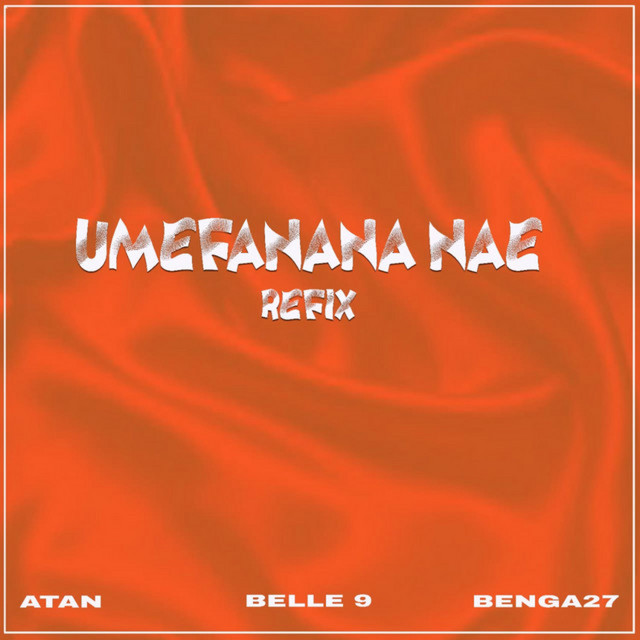 'Umefanana nae refix (Atan x Belle 9 x Benga 27 x Maestro)' cover art