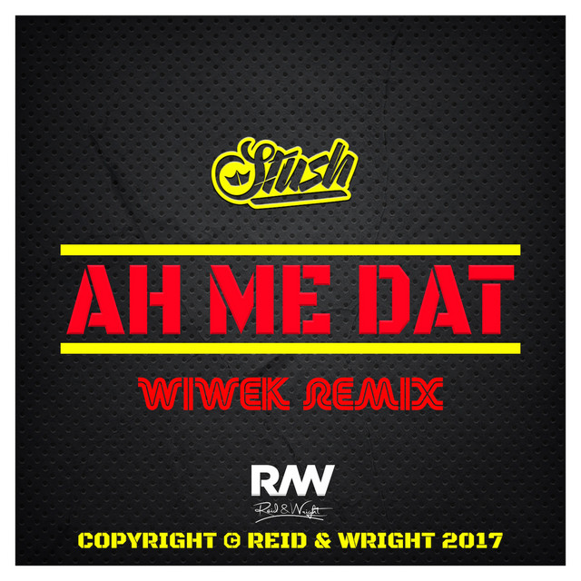 'Ah Me Dat (Wiwek Remix)' cover art