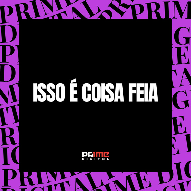 'ISSO É COISA FEIA' cover art