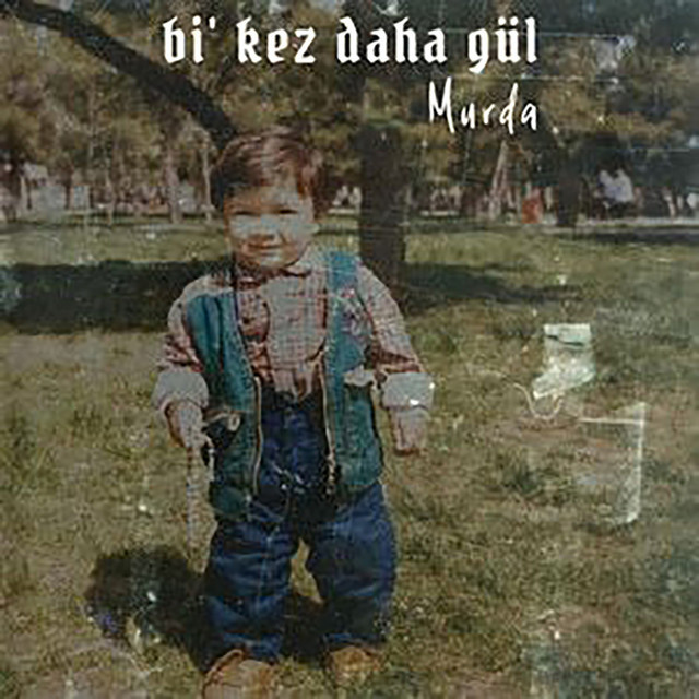 'Bir Kez Daha Gül' cover art
