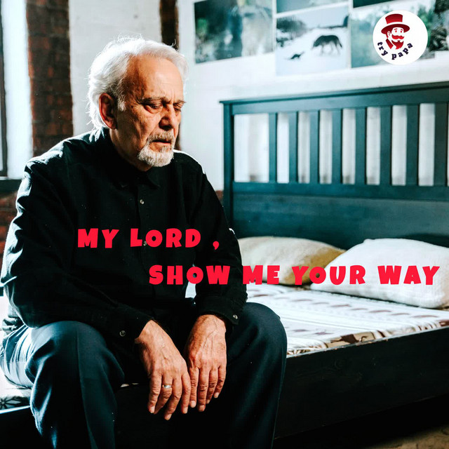 'My Lord , Show Me Your Way' cover art