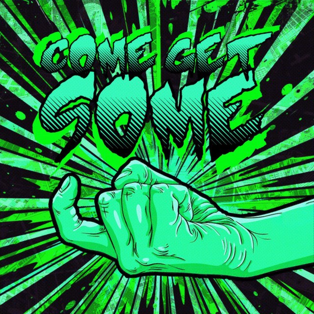 'COME GET SOME' cover art