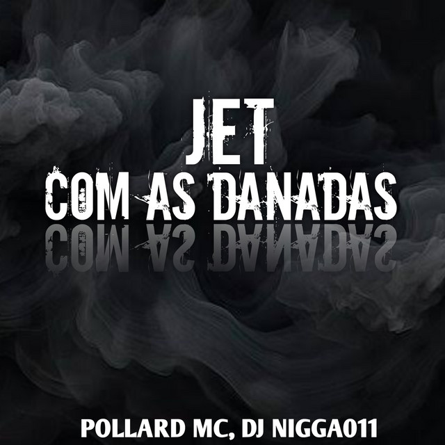 'JET COM AS DANADAS' cover art