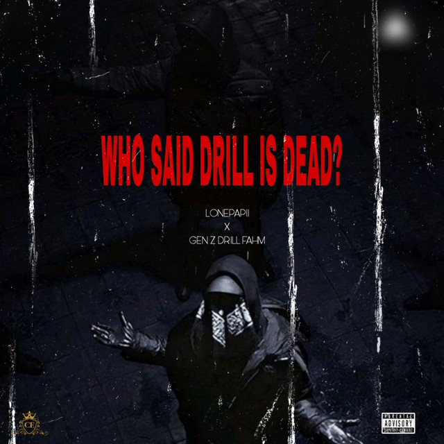 'WHO SAID DRILL IS DEAD?' cover art