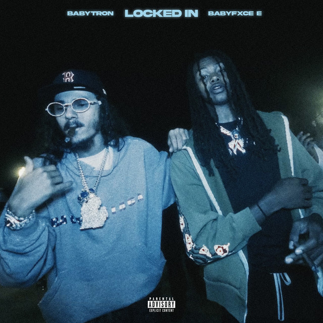 'Locked In (feat. Babyfxce E)' cover art