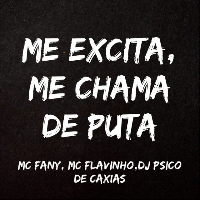 'Me Excita, Me Chama de Puta' cover art