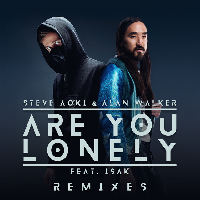 'Are You Lonely (feat. ISÁK) [Remixes]' cover art