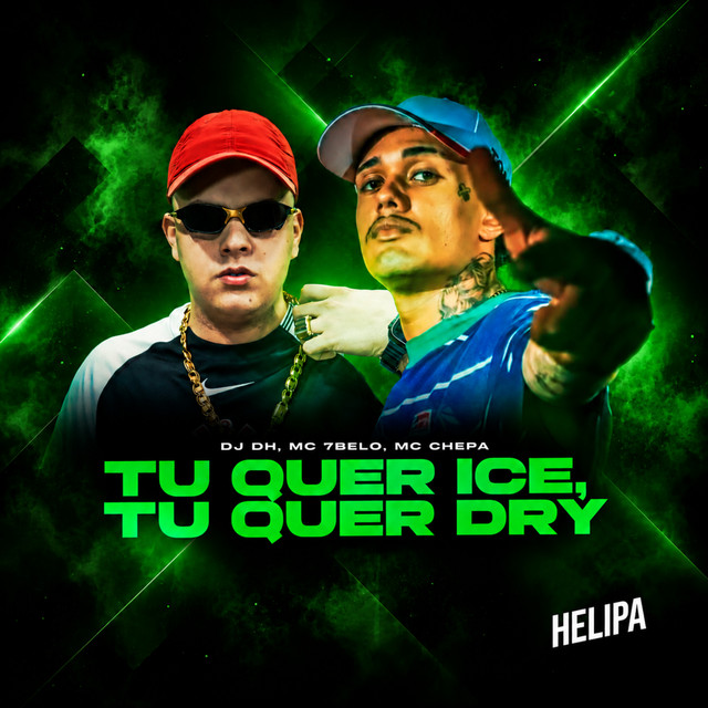 'Tu Quer Ice, Tu Quer Dry' cover art