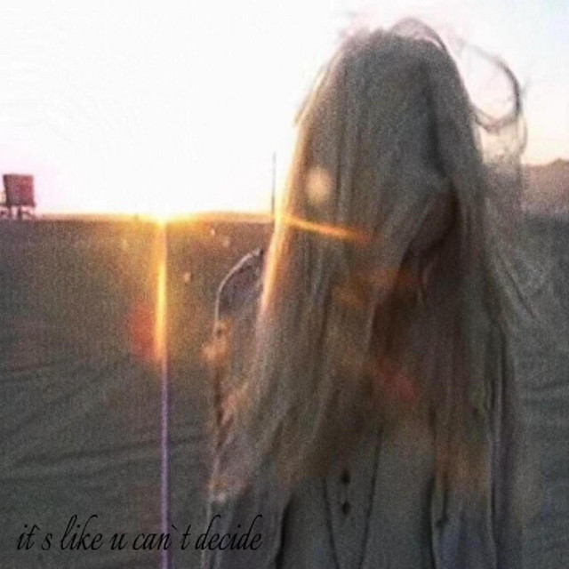 'it's like you can't decide (Edit)' cover art