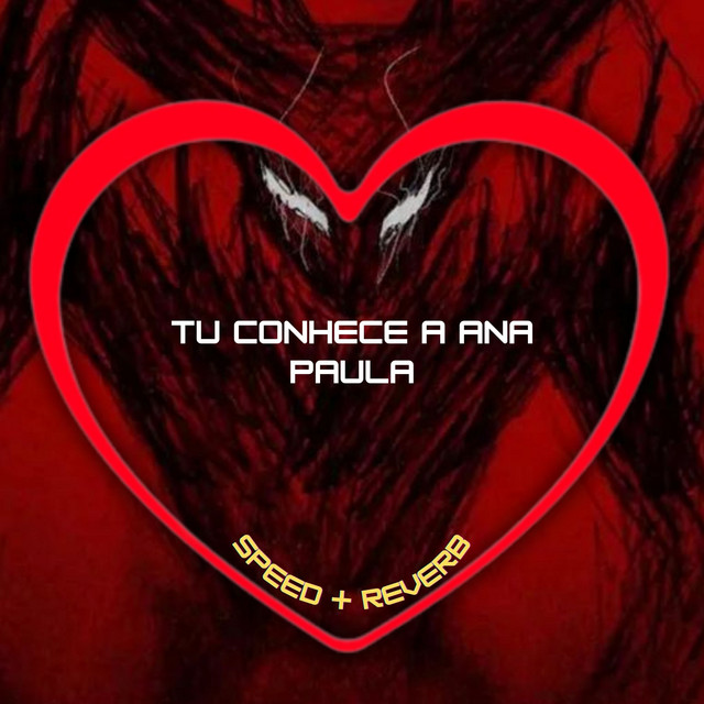 'Tu Conhece a Ana Paula (Speed + Reverb)' cover art