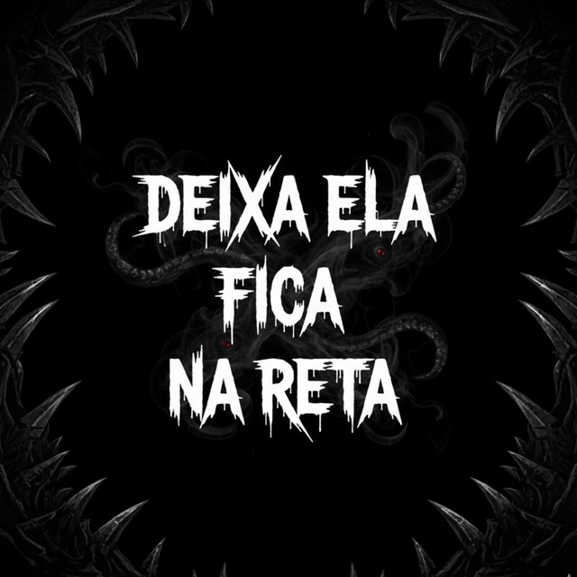 'Deixa Ela Fica na Reta' cover art