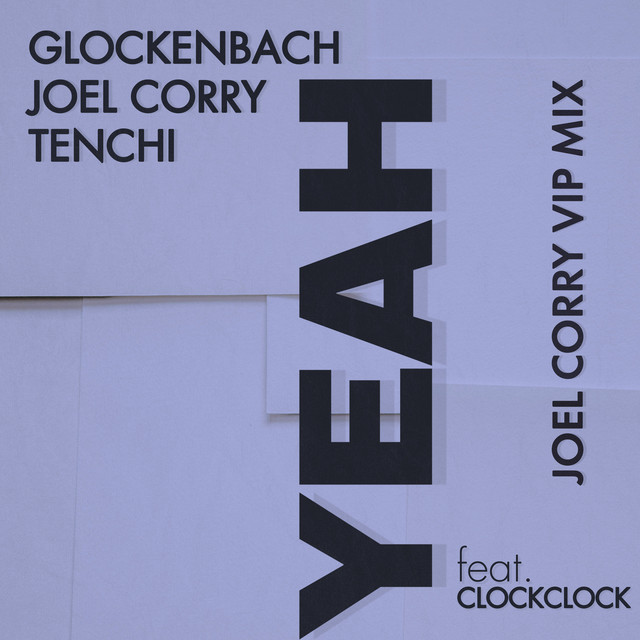 'YEAH (feat. ClockClock) [Joel Corry VIP Mix]' cover art
