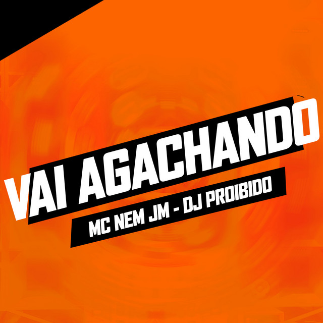 'Vai Agachando' cover art