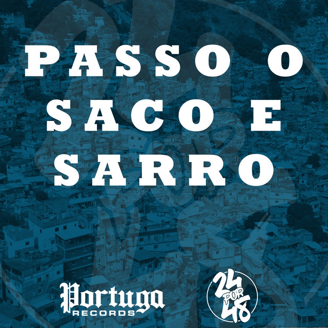 'PASSO O SACO E SARRO' cover art