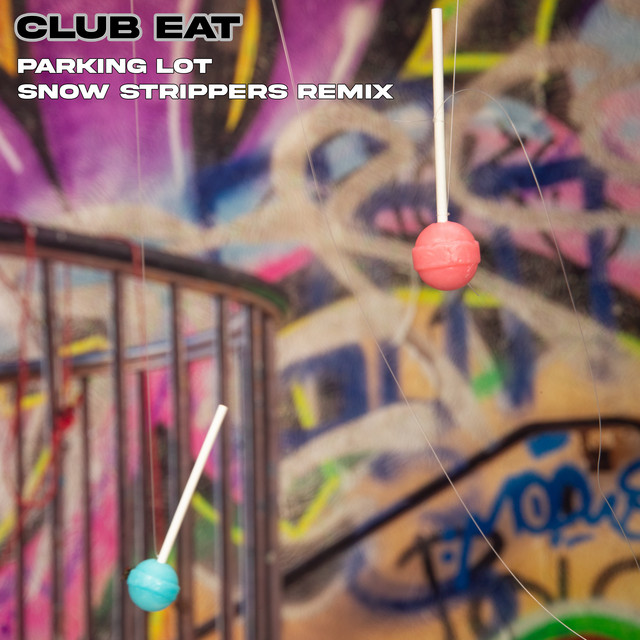 'Parking Lot (Snow Strippers Remix)' cover art