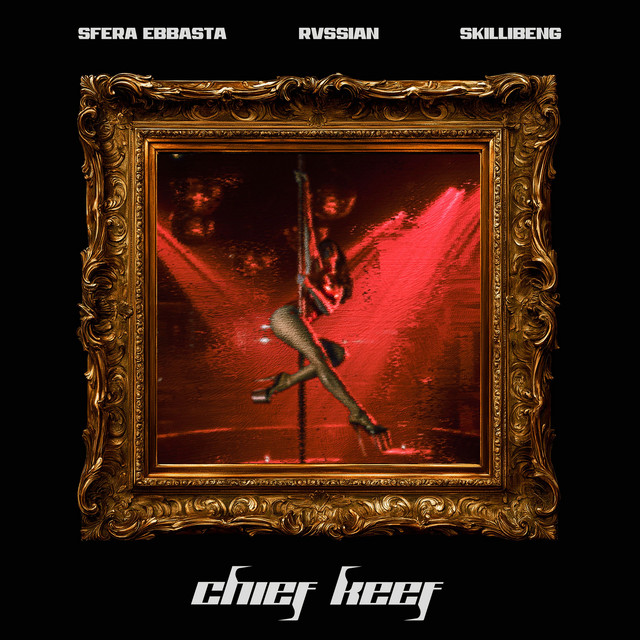 'CHIEF KEEF (feat. Sfera Ebbasta & Skillibeng)' cover art