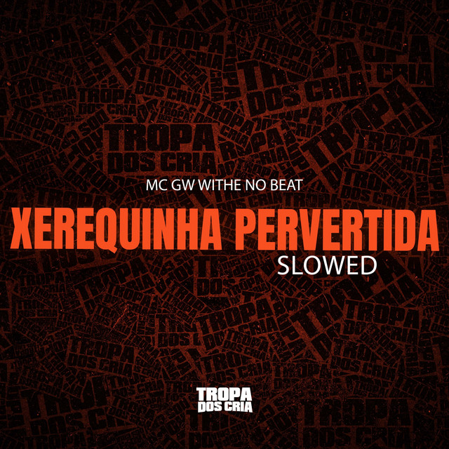 'Xerequinha Pervertida (SLOWED)' cover art