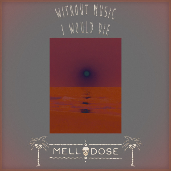 'Without Music I Would Die' cover art
