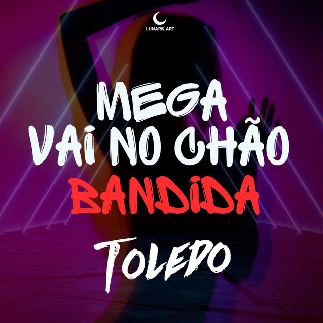 'MEGA VAI NO CHÃO BANDIDA' cover art
