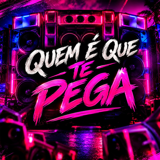 'Quem é Que Te Pega' cover art