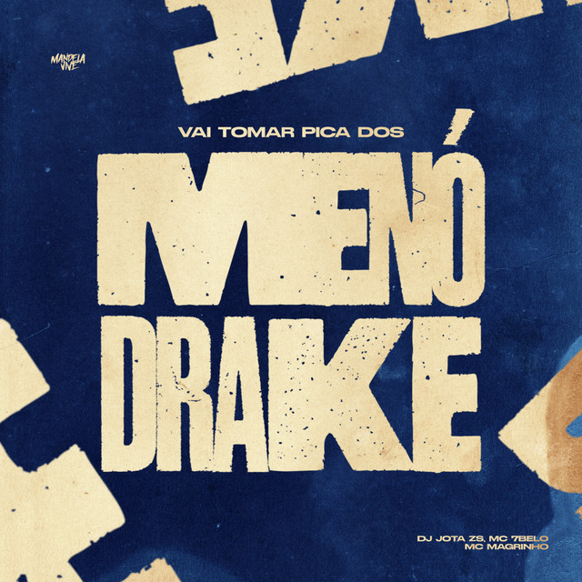 'Vai Tomar Pica dos Menó Drake' cover art