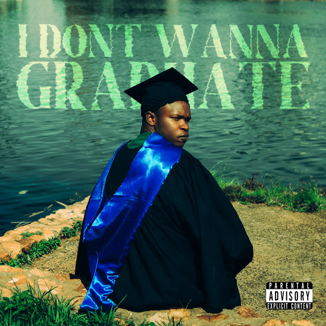 'I DON'T WANNA GRADUATE' cover art