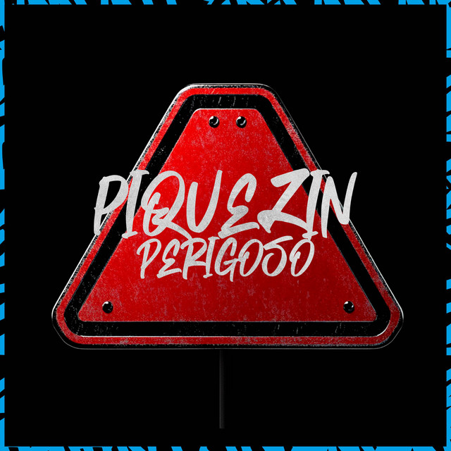 'Piquezin Perigoso' cover art