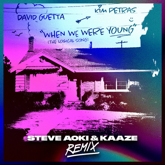 'When We Were Young (The Logical Song) [Steve Aoki & KAAZE Remix]' cover art