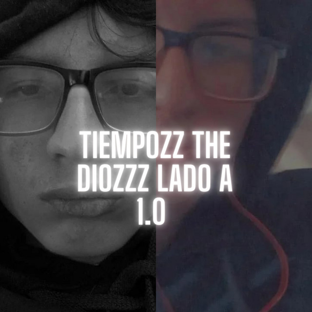 'TIEMPOZZ THE DIOZZZ LADO A 1.0' cover art