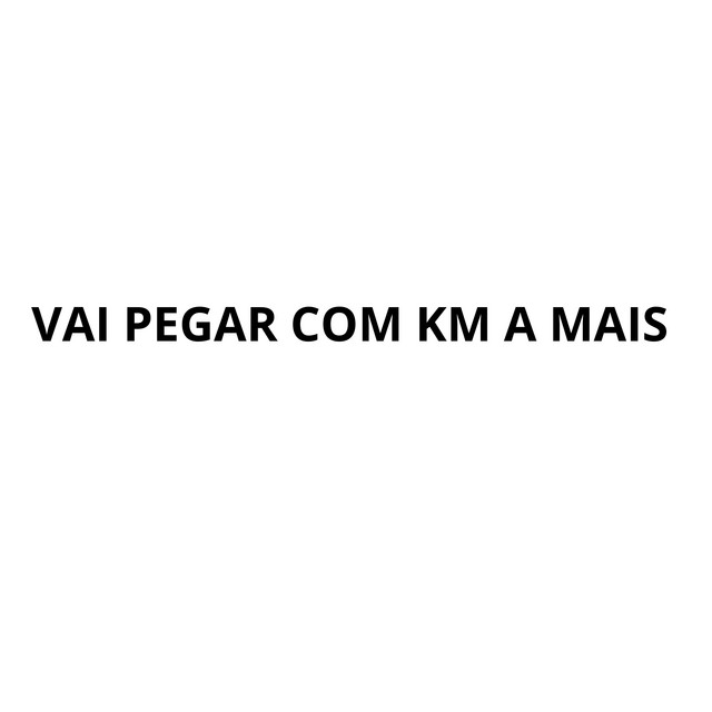 'VAI PEGAR COM KM A MAIS' cover art