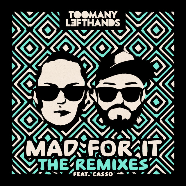 'Mad For It (feat. Casso) [Remixes]' cover art
