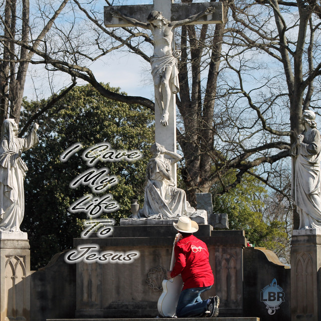 'I Gave My Life to Jesus' cover art